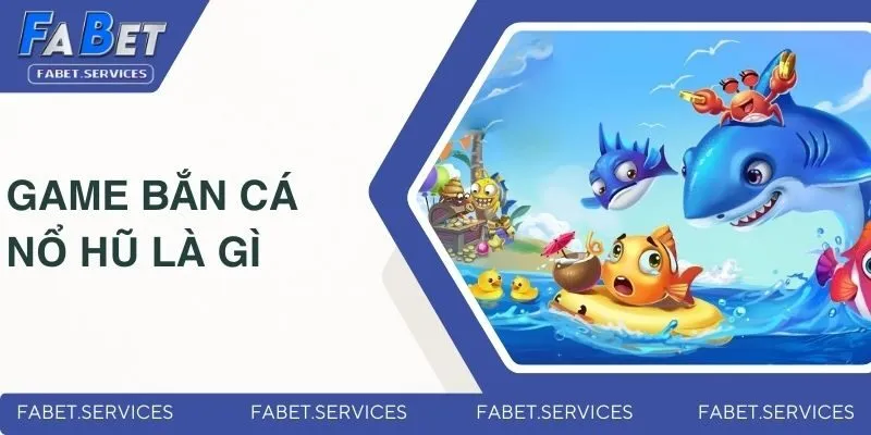 Game Bắn Cá Nổ Hũ | Phiêu Lưu Dưới Đại Dương Cùng Fabet 1 Game bắn cá nổ hũ gây hot trong năm 2025